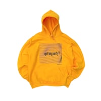 got big party? Hoodie Size-S.M.L.XL.XXL