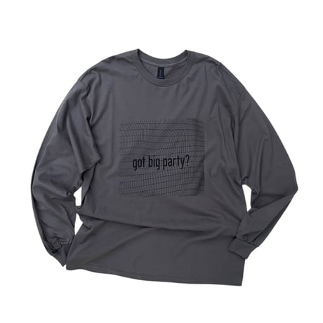 got big party? L/s Tee Size-M.L.XL.XXL