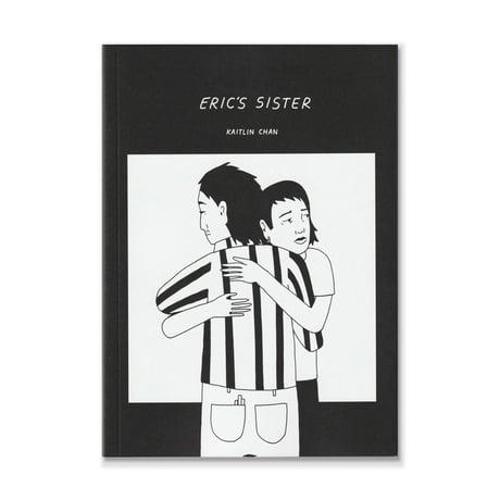 Eric's Sister  /  Kaitlin Chan