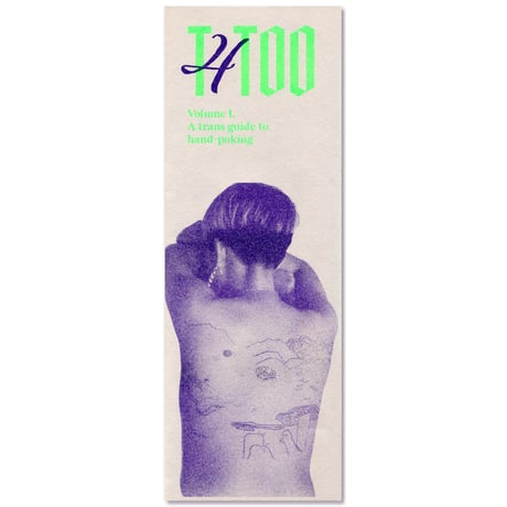 TATOO volume1. A trans guide to hand-poking