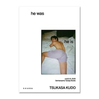 he was, he is  /  TSUKASA KUDO