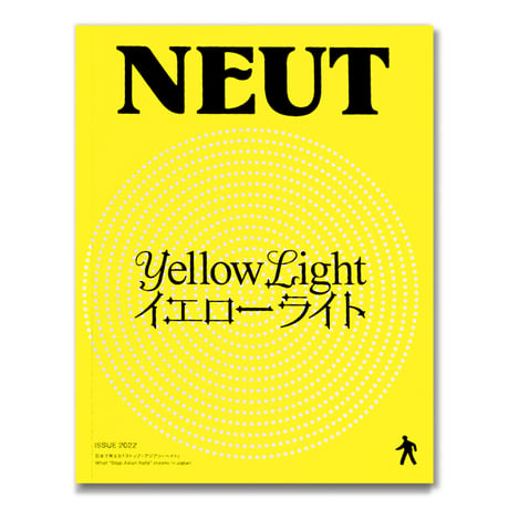 NEUT Magazine ISSUE 2022  / Yellow Light