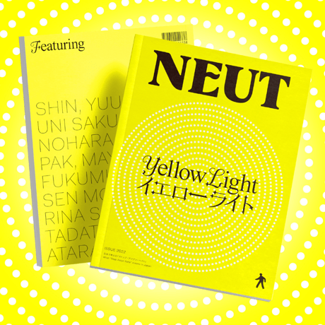 NEUT Magazine ISSUE 2022  / Yellow Light