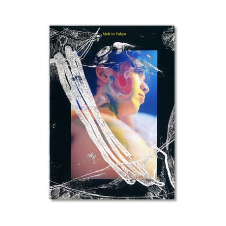Melt in Tokyo  /  Kotetsu Nakazato