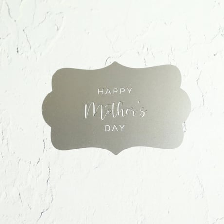ステンレス製テンプレート／HAPPY Mother's DAY