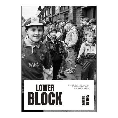 Lower Block - Going to the Match