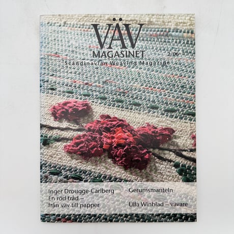 【F1_250】VAV MAGASINET 2/06 /Scandinavian Weaving Magazine /Scandinavian Weaving Magazine