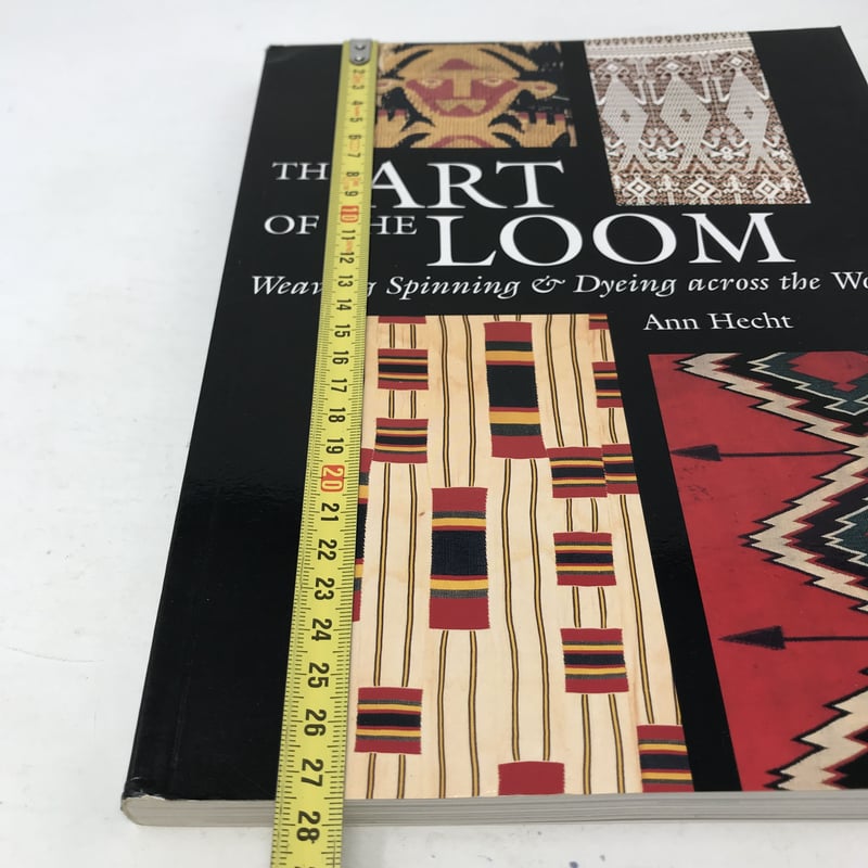 古本】B308 (洋書) THE ART OF THE LOOM Weaving Spinn