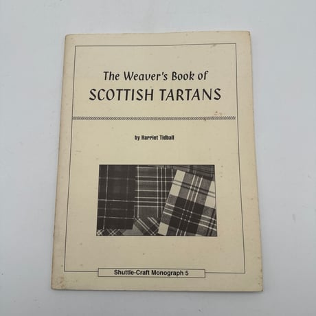 【F1_294】The Weaver's Book of SCOTTISH TARTANS /Harriet Tidball /ShuttleCraftBooks