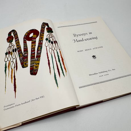【F1_024】Byways in Hand-Weaving /Mary Meigs Atwater