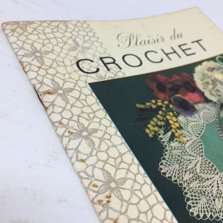 【古本】B226   Plaisir CROCHET　かぎ針編みの楽しさ /　de TH. de DILLMON　レース