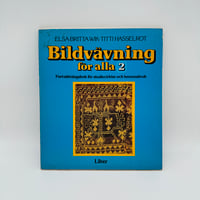 【B7_361】Bildvävning för alla 2 /Elsa-Britta Wik, Titti Hasselrot