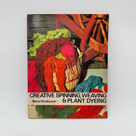 【F1_015】Creative Spinning, Weaving and Plant-Dyeing. /Beryl Anderson