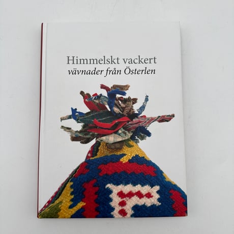 【F1_275】Himmelskt vackert: vävnader från Österlen /Ingela Bergils /Ystads fornminnesförening