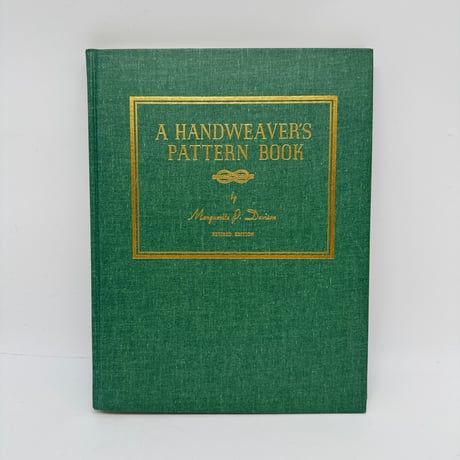 【F1_257】A HANDWEAVER'S PATTERN BOOK REVISED EDITION /Marguerite Porter Davison