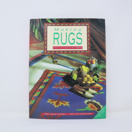 【古本】B2_27  Making RUGS A Guide to Creative Rug Making / HELINDA COSS ,SYLVIE SOUDAN
