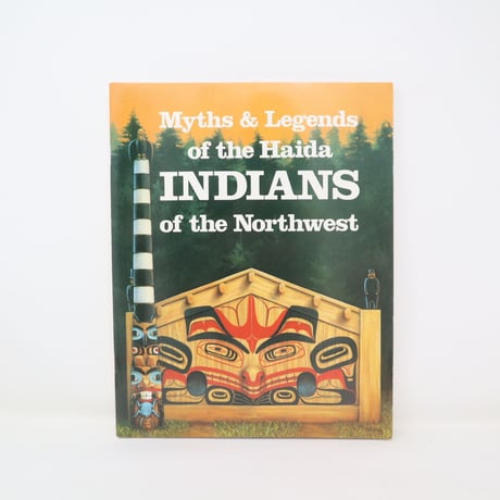 【古本】B2_303　Myths & legends of the Haida Indians of the Northwest /Martine J Reid