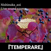 「TEMPERARE」 Live音源※バンド