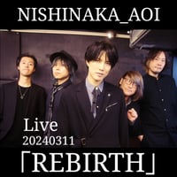 「REBIRTH」ライブ音源