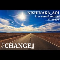 「CHANGE」 Live音源