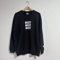 NICE!!NICE!!NICE!! Crew neck Sweatshirt