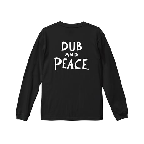 【SAM "GREEN"】DUB AND PEACE  LONG SLEEVE TEE(BLACK)