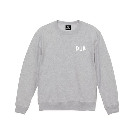 【SAM "GREEN"】DUB AND PEACE CREW NECK SWEAT (GRAY)