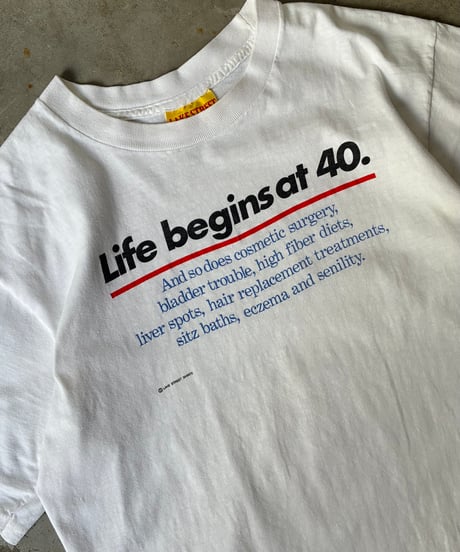 90s "Life begins at 40."cotton print tee