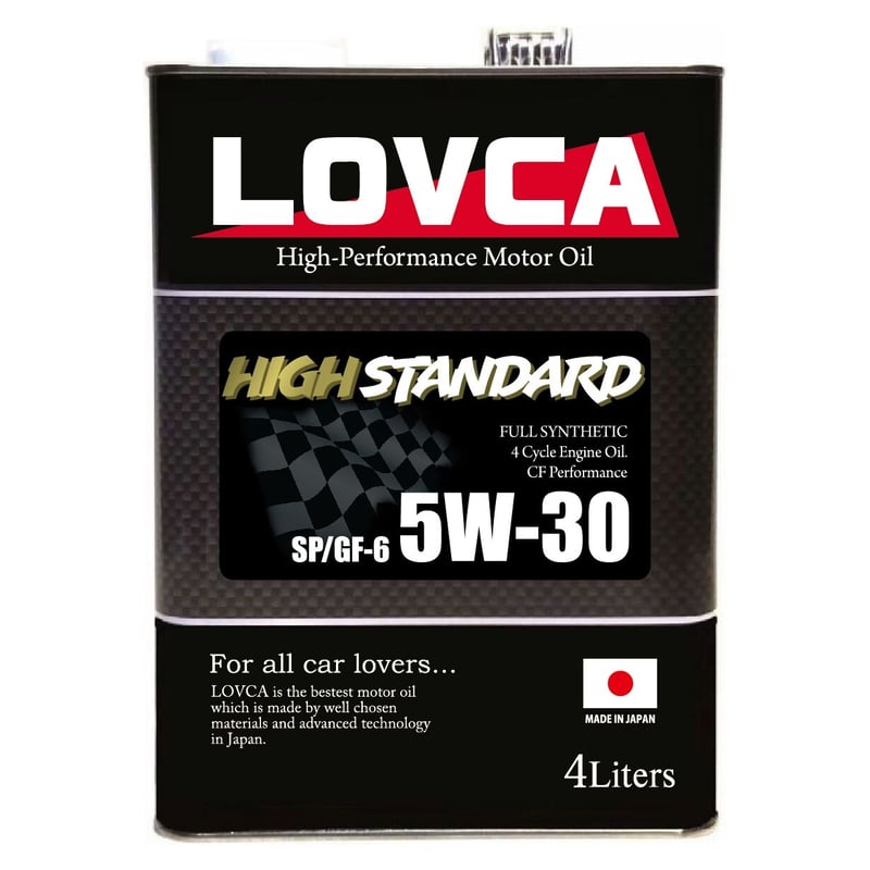 ★送料無料★ LOVCA HIGH-STNDARD 5W-30/6L 日本製 □送料無料□LOVCA HIGH-STANDARD 5W-30 4L SP/GF-6/CF適合