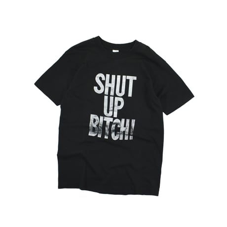 USED "SHUT UP BEATCH!!"T-shirt