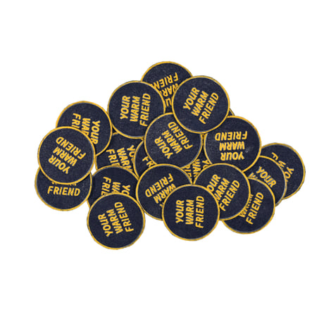 "YOUR WARM FRIEND" BADGE