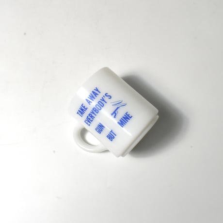 USED "TAKE AWAY EVERYBODY'S GUN BUT MINE" MUG