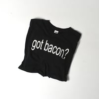 USED "GOT BACON?" T-shirt