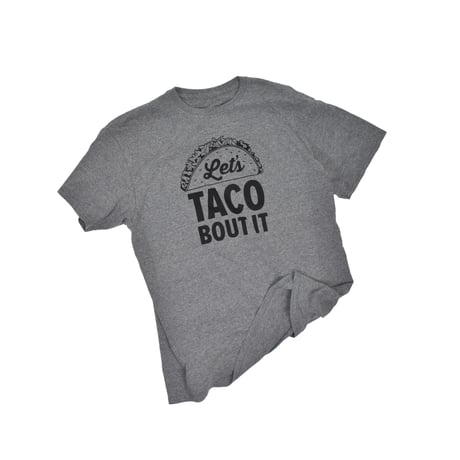 USED "LETS TACO BOUT IT" T-shirt