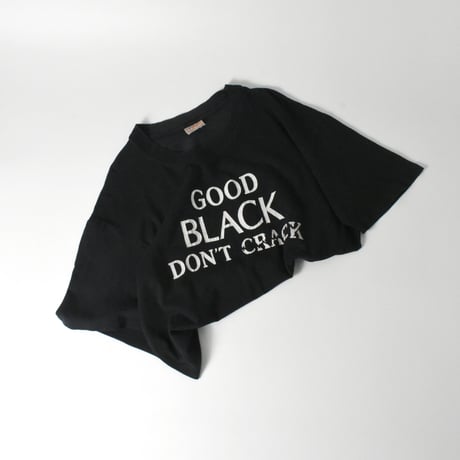 USED 80'S "GOOD BLACK DONT'T CRACK" T-shirt