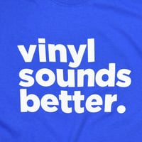 USED "VINYL SOUNDS BETTER." T-shirt