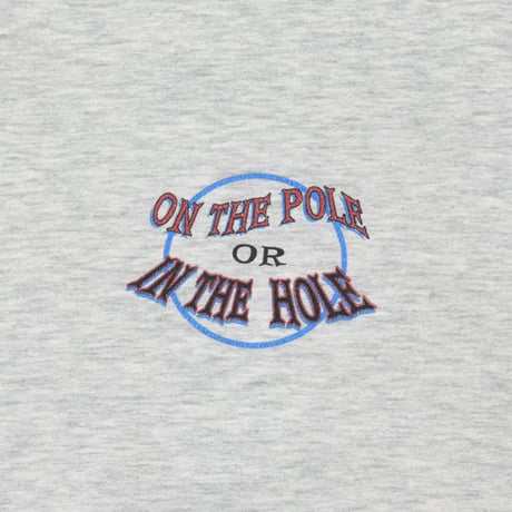 USED "ON THE POLE OR IN THE HOLE" T-shirt