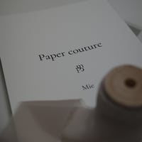 Paper couture / 特別なオーダー