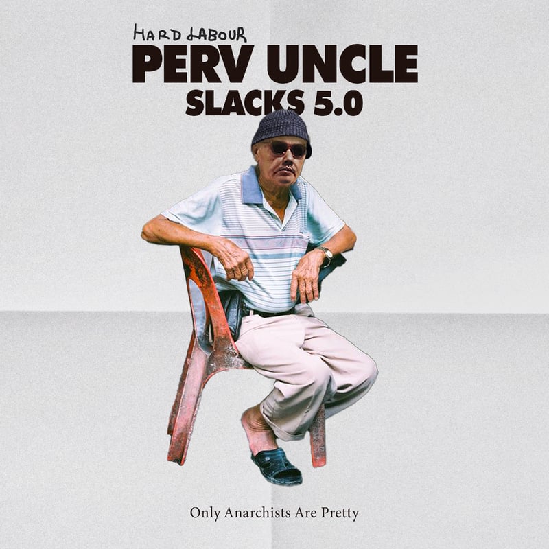 PERV UNCLE SLACKS 5.0 (WHITE) | Sorry a bootleg