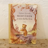 チェコ　絵本「MEDVIDEK z oravskeho lesa」文Vladimir Pazourek 　絵Jaromir Zapal