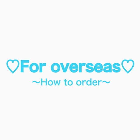 For overseas♡