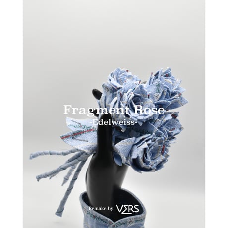 Fragment Rose -Edelweiss- ｜ Remake by VERS