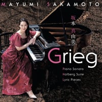 Grieg 〜ピアノソナタ、ホルベルク組曲、抒情小品集