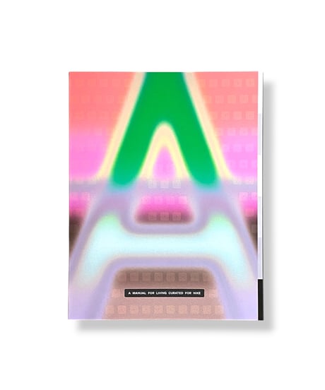 A MANUAL FOR LIVING CURATED FOR NIKE