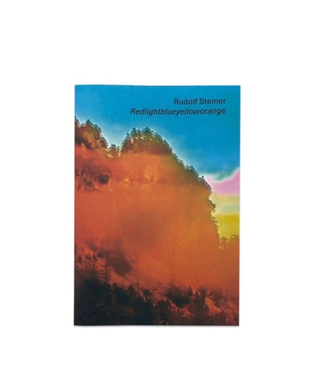 Rudolf Steiner "Redlightblueyelloworange"