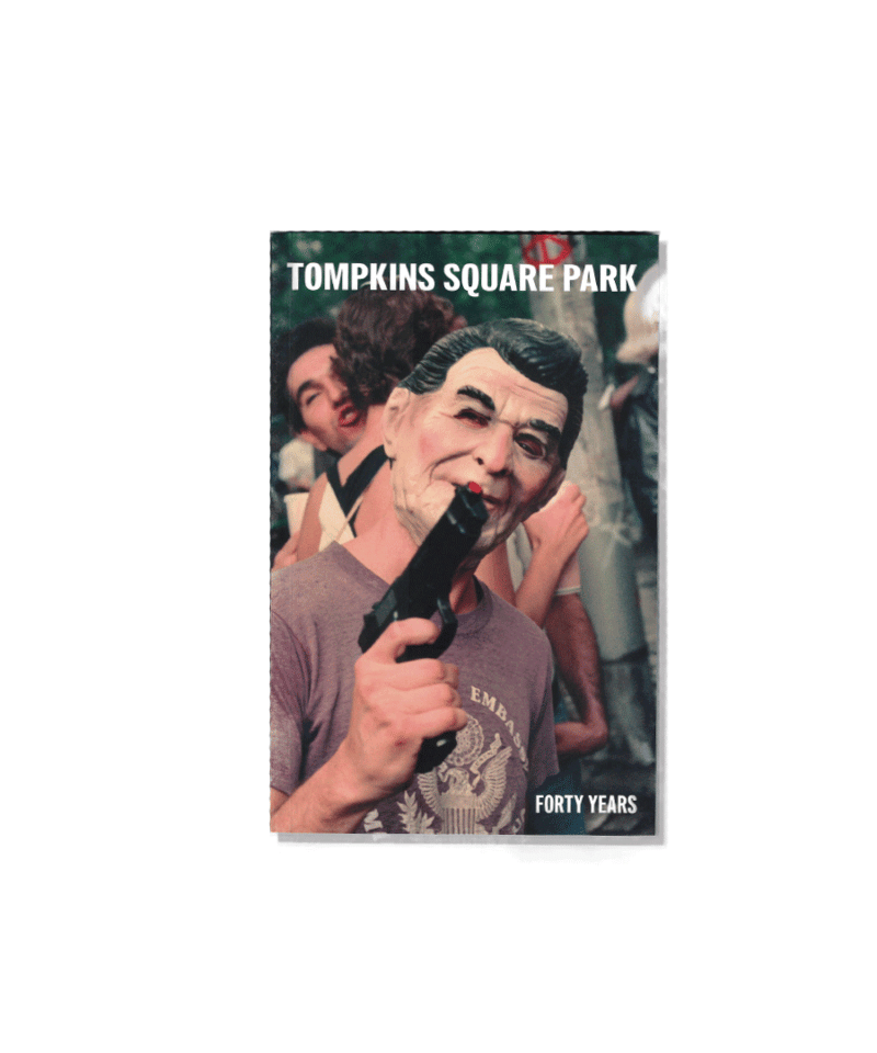 アート・デザイン・音楽 Tompkins Square Park Living Proof Tompkins Square Park: Forty Years a book by Liv