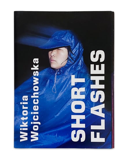 Wiktoria Wojciechowska “Short Flashes”