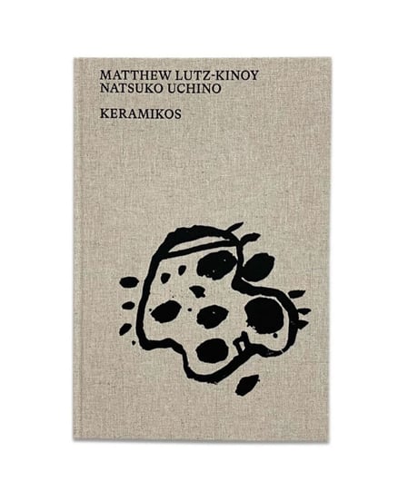 Matthew Lutz-Kinoy, Natsuko Uchino "KERAMIKOS"