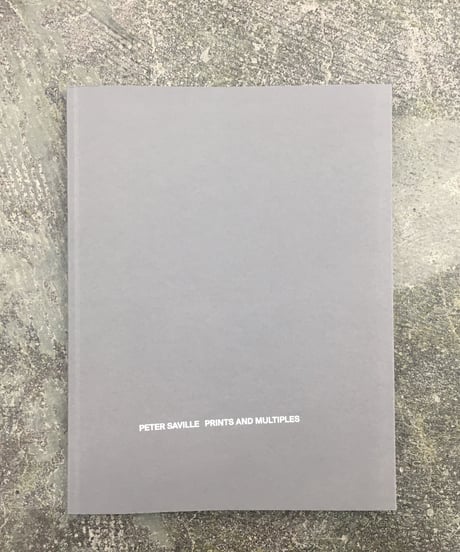 “Peter SaVille Prints and Multiples/Anna Blessman and Peter SaVille Signs”