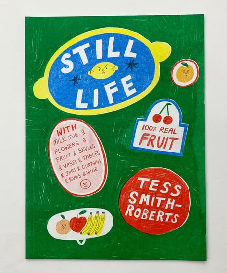 Tess Smith-Roberts “Still Life”